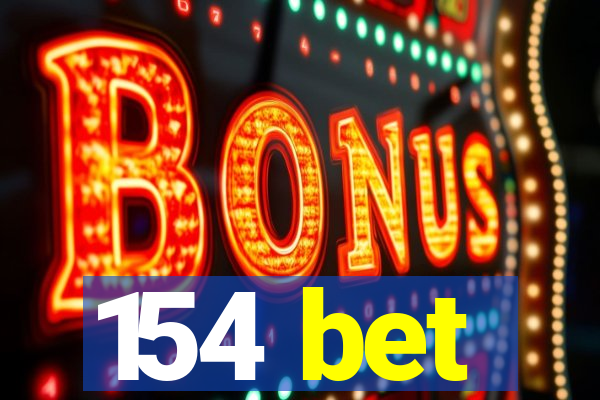 154 bet